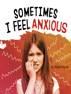 cover image of Sometimes I Feel Anxious